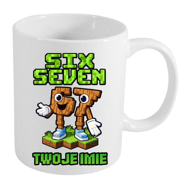 Kubek MINECRAFT SIX SEVEN 67 z imieniem dla dziecka prezent (wzór 4).jpg