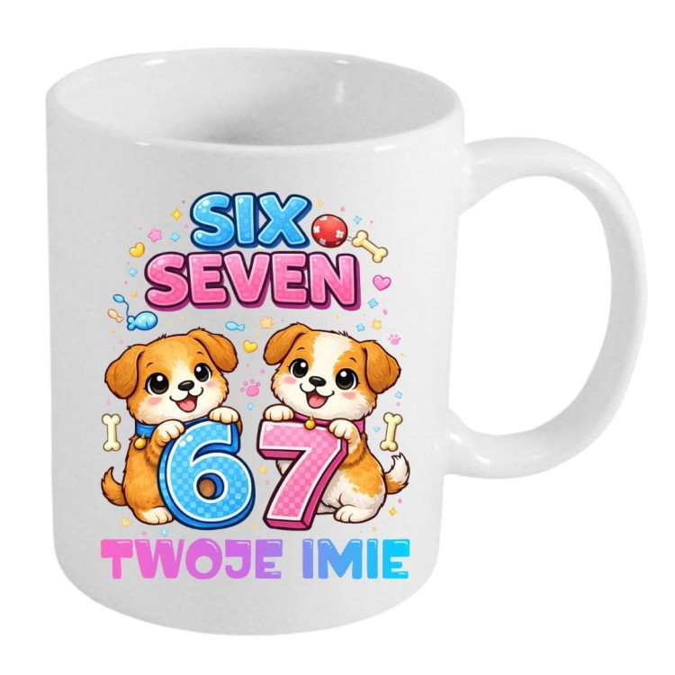 Kubek PIESKI SIX SEVEN 67 z imieniem dla dziecka prezent (wzór 7).jpg