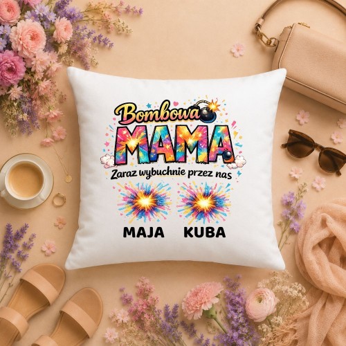 Prezent na dzień mamy - Poduszka Bombowa MAMA zaraz wybuchnie przez nas z imionami dzieci.jpg