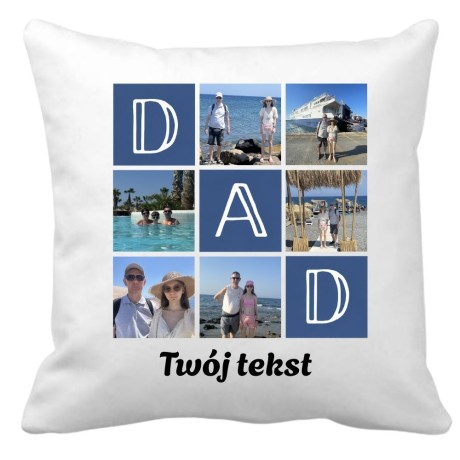 Przejdź do produktu Poduszka dla taty fotokolaż DAD z własnymi zdjęciami i tekstem