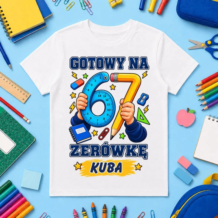 Koszulka dziecięca z imieniem GOTOWY NA ZERÓWKĘ 67 do zerówki